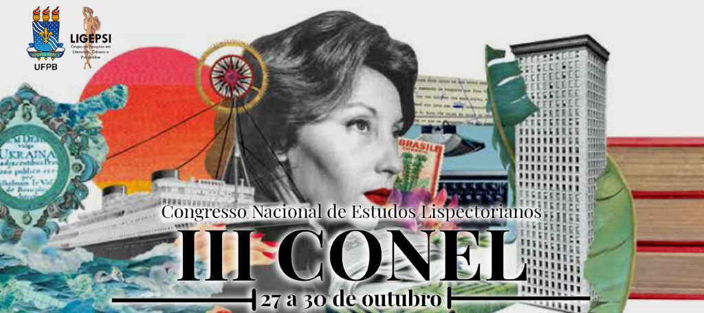 O Centenário de Clarice Lispector marcou a terceira edição do Conel